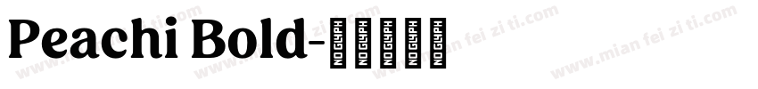 Peachi Bold字体转换